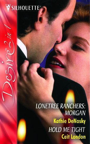 Beispielbild fr Lonetree Ranchers: Morgan: Lonetree Ranchers: Morgan (Lonetree Ranchers) / Hold Me Tight (Heartbreakers) zum Verkauf von WorldofBooks