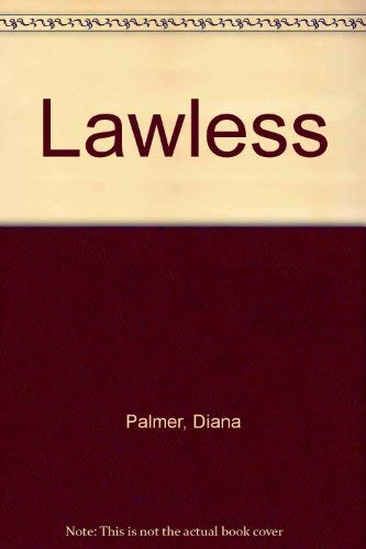 Lawless (9780373602711) by Diana Palmer