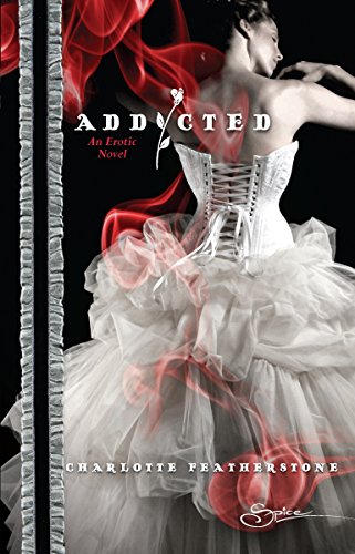Addicted (9780373605286) by Featherstone, Charlotte
