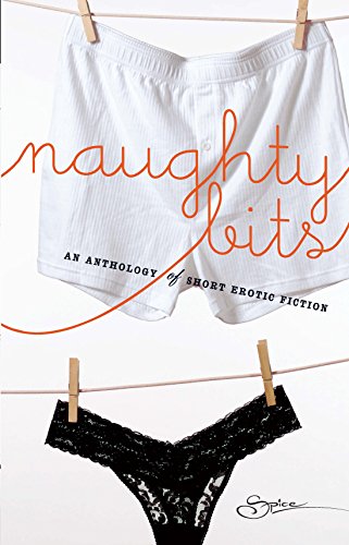 Beispielbild fr Naughty Bits; An Anthology of Short Erotic Fiction zum Verkauf von HPB-Ruby