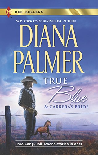 Imagen de archivo de True Blue and Carrera's Bride: An Anthology a la venta por ThriftBooks-Atlanta