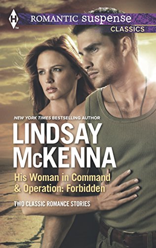 Stock image for His Woman in Command and Operation: Forbidden (Harlequin Romantic Suspense Classics Collection) for sale by Jenson Books Inc