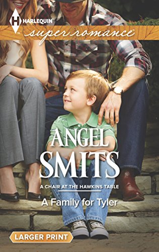 9780373608317: A Family for Tyler (Harlequin SuperRomance: A Chair at the Hawkins Table)