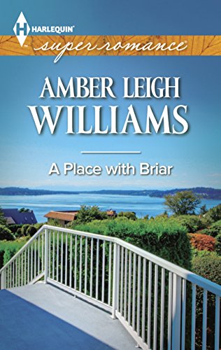 Stock image for A Place with Briar (Harlequin Superromance) for sale by Once Upon A Time Books