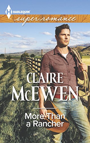 Stock image for More Than a Rancher (Harlequin Superromance) for sale by Open Books