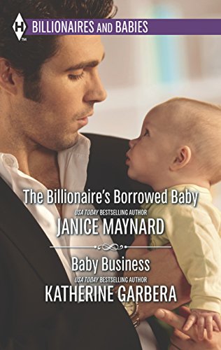 Beispielbild fr The Billionaire's Borrowed Baby and Baby Business zum Verkauf von Better World Books