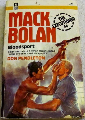 Mack Bolan - Bloodsport (The Executioner 46) (9780373610464) by Don Pendleton