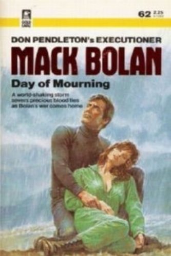 Day of Mourning (Executioner/Mack Bolan #62) (9780373610624) by Stephen Mertz