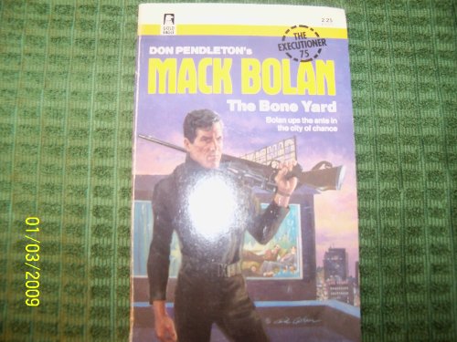 Beispielbild fr Bone Yard (Mack Bolan: the Executioner) zum Verkauf von Gulf Coast Books