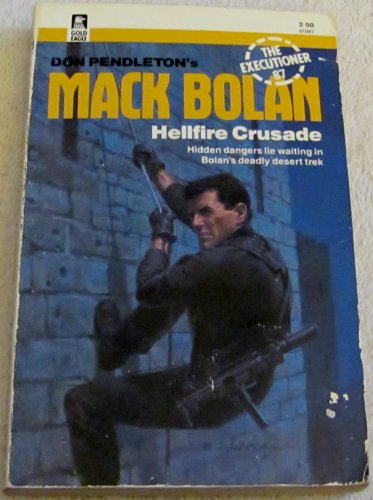 Hellfire Crusade (Mack Bolan: the Executioner) (9780373610877) by Don Pendleton