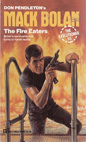 Beispielbild fr Fire Eaters (Mack Bolan: the Executioner) zum Verkauf von Jenson Books Inc