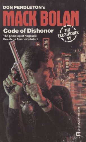 Imagen de archivo de Code Of Dishonor (Mack Bolan) a la venta por Gulf Coast Books