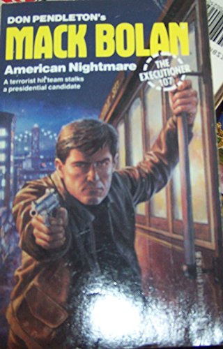 Beispielbild fr American Nightmare (Mack Bolan) zum Verkauf von BooksRun