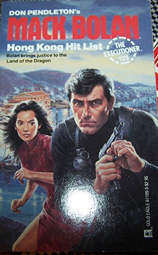 Stock image for Hong Kong Hit List (Mack Bolan) (The Executioner # 109) for sale by Gulf Coast Books