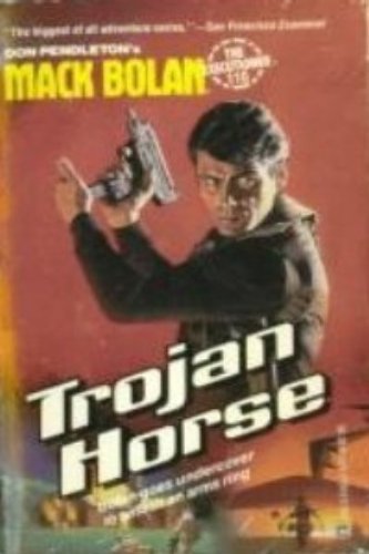 Beispielbild fr Trojan Horse (Mack Bolan, The Executioner, No 110) zum Verkauf von Wonder Book