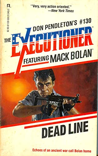 Stock image for Dead Line (Don Pendleton's the Executioner, No 130, Featuring Mack Bolan) for sale by Jenson Books Inc