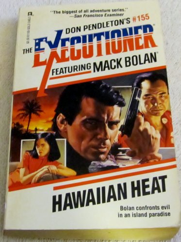 Hawaiian Heat (Mack Bolan: the Executioner)