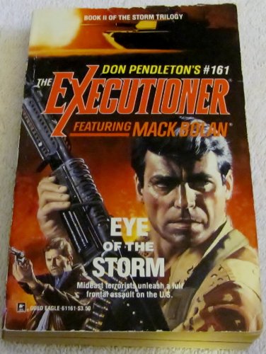 Eye Of The Storm (Mack Bolan: the Executioner) (9780373611614) by Don Pendleton