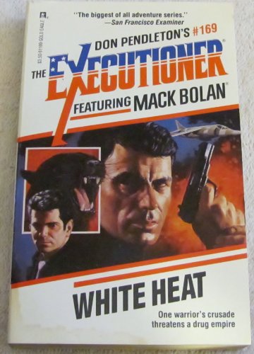 Beispielbild fr White Heat (Executioner #169) (Mack Bolan: the Executioner) zum Verkauf von SecondSale