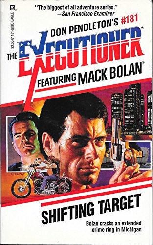 Imagen de archivo de Shifting Target -- The Executioner #181 (Mack Bolan: the Executioner) a la venta por Gulf Coast Books