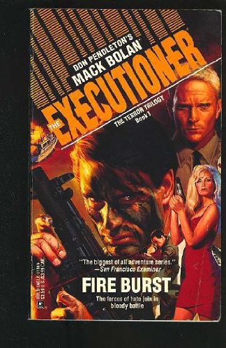 Fire Burst (The Executioner #186) (MACK BOLAN-THE EXECUTIONER NO 186) (9780373611867) by Don Pendleton
