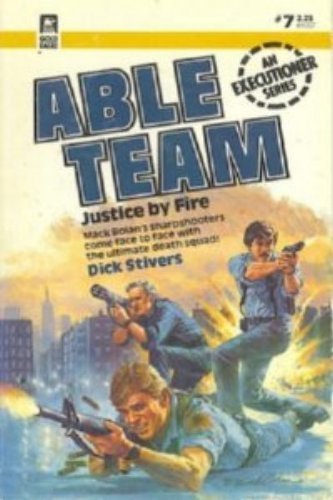 Beispielbild fr Justice By Fire (Able Team) zum Verkauf von SecondSale