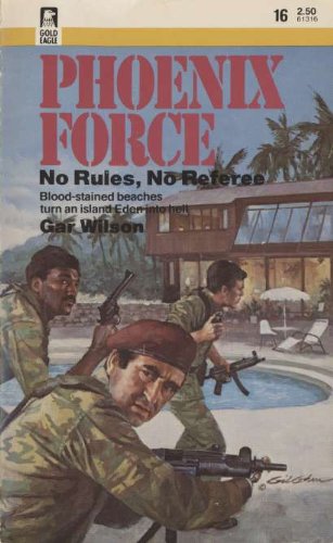 Imagen de archivo de No Rules, No Referee. Phoenix Force #16 a la venta por Acme Books