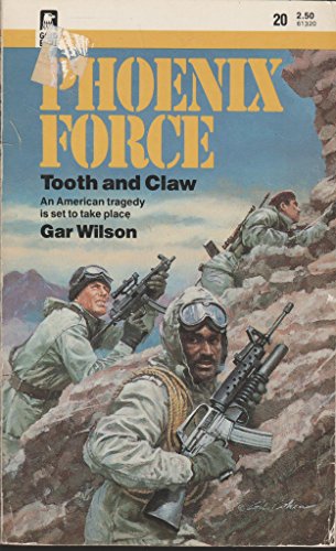 Tooth And Claw (Phoenix Force) (9780373613205) by Gar Wilson