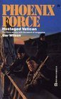 Hostaged Vatican (Phoenix Force) (9780373613267) by Gar Wilson