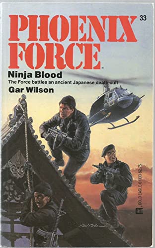 Ninja Blood (Phoenix Force) (9780373613335) by Gar Wilson
