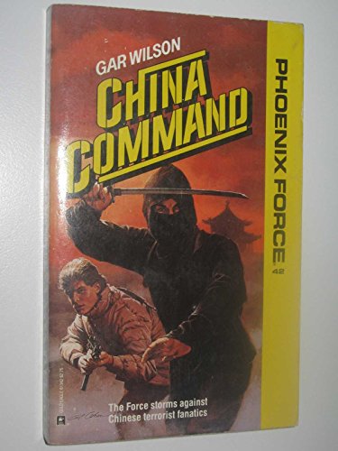 9780373613427: China Command (Phoenix Force)