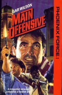 9780373613441: Main Offensive (Phoenix Force, 44)