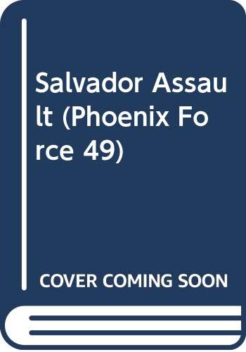 Stock image for Salvador Assault (Phoenix Force, 49) for sale by SecondSale