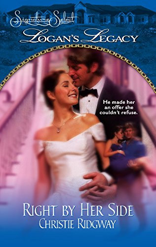 9780373613946: Right by Her Side (Logan's Legacy)