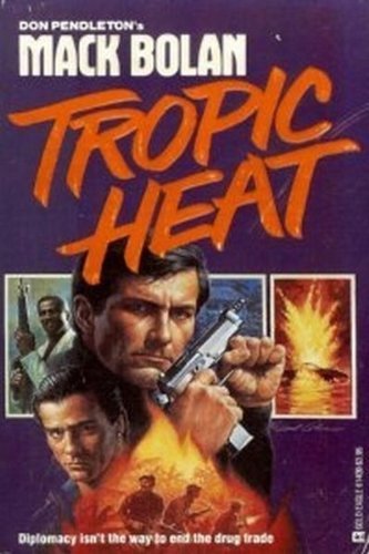 Stock image for Mack Bolan, the Executioner: Tropic Heat for sale by Browse Awhile Books