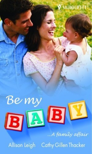 Imagen de archivo de Be My Baby: Millionaire's Instant Baby / Snow Baby (Silhouette Special Products) a la venta por AwesomeBooks