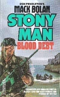 Mack Bolan: Stony Man: Blood Debt.