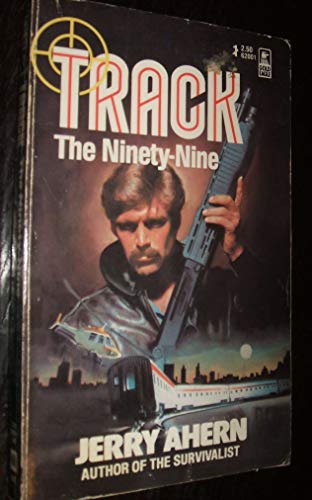 9780373620012: The Ninety-Nine (Track, Book 1)