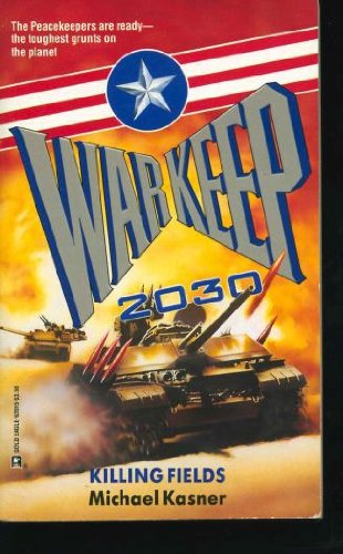 9780373620159: Killing Fields: Warkeep 2030 Book 1