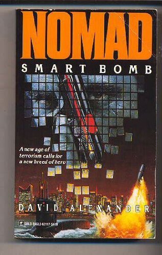 Smart Bomb (Nomad #3) (Nomad, No 3) (9780373621170) by Alexander, Jim