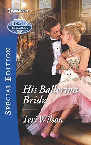 Stock image for His Ballerina Bride (Drake Diamonds, 1) for sale by SecondSale
