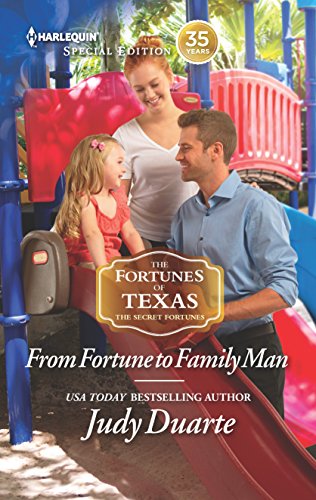 Stock image for From Fortune to Family Man (The Fortunes of Texas: The Secret Fortunes) for sale by Your Online Bookstore