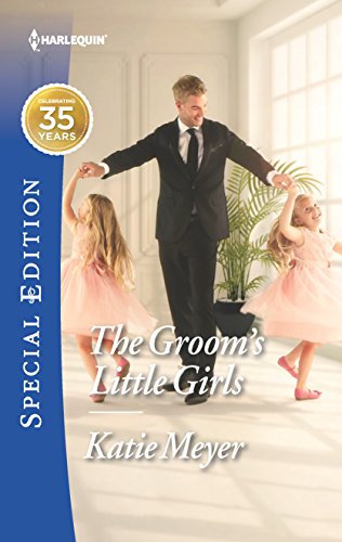 9780373623426: The Groom's Little Girls (Harlequin Special Edition: Proposals in Paradise)