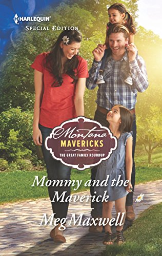 Stock image for Mommy and the Maverick (Montana Mavericks: The Great Family Roundup, 2) for sale by Your Online Bookstore