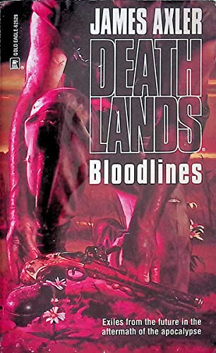 Beispielbild fr Bloodlines (Deathlands, Book 29) zum Verkauf von BooksRun