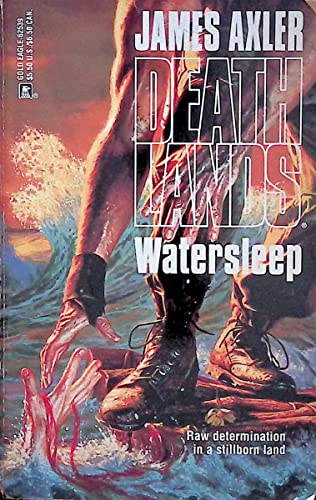 Watersleep (Deathlands #39) (9780373625390) by James Axler