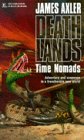 Time Nomads Deathlands #11 (9780373625499) by Axler, James