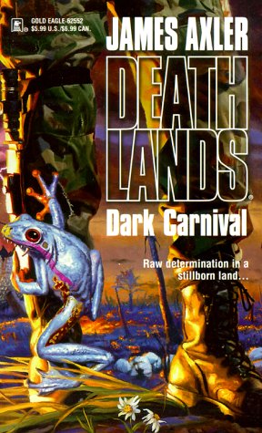 9780373625529: Dark Carnival: 14 (Deathlands)