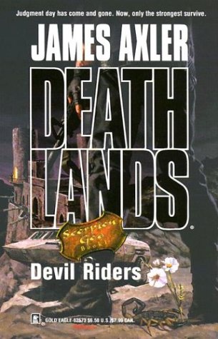 Beispielbild fr Devil Riders (Deathlands: Scorpion God, Book 1) zum Verkauf von HPB-Emerald