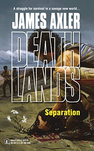 Beispielbild fr Separation (Deathlands Saga) zum Verkauf von BooksRun
